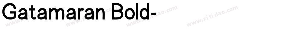 Gatamaran Bold字体转换